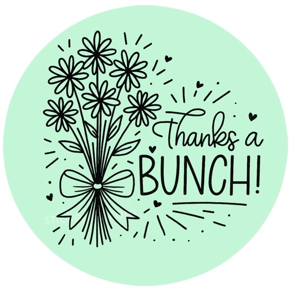 Thanks a Bunch Sticker 2” Round | Floral Label | Small Business Packaging - Picture 2 of 14
